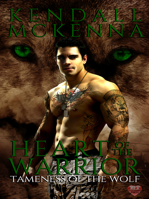 Title details for Heart of a Warrior by Kendall McKenna - Available